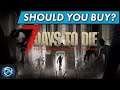 Should You Buy 7 Days to Die in 2022? Is 7 Days to Die Worth the Cost?