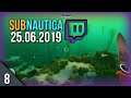 Subnautica Stream part 8 (25.6.19)