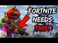 Top 10 Things Fortnite Should Include