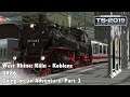 Train Simulator 2019: West Rhine: Köln - Koblenz - DR BR86 - Going on an Adventure: Part 2