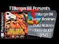 TTBurger Game Review Episode 107 Part 2 Of 3 Duke Nukem: Time To Kill