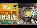 Fallout 76: Vault 51 How To Get Inside The Vault (Fallout 76 Guide)