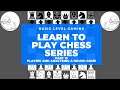 Learn to play chess: Part 10 (Turning a game around, and then analyzing it)