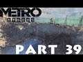 Metro Exodus Part 39: THE TAIGA - Reuniting at the Dam