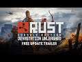 Rust Console Edition - Devastation Unleashed Update Trailer