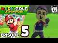 Failure on Another Level! - Episode 5 - Mario Golf Super Rush with Bricks 'O' Brian!