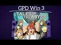 GPD Win 3 : Tales Of The Abyss