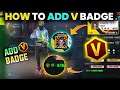 How To Add V Badge In Free Fire Account||What is V Badge In Free fire|| Garena Free fire|Ashi Gaming