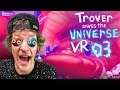 Jeder Trip muss enden | Trover Saves The Universe mit Krogi #03