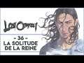LOST ODYSSEY #36 - LA SOLITUDE DE LA REINE
