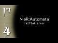NieR: Automata - Blind - Part 4 - Nonstandard Game Over