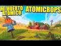 PRIMER VISTAZO A: ATOMICROPS - Huerto defense | Gameplay Español