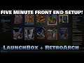 RetroArch + LaunchBox Integration = 5 Minute Front End Emulation Setup!