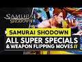 SAMURAI SHODOWN | All Super Special Moves & Weapon Flipping Techniques