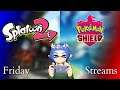 Splatoon 2 and Pokemon Shield Multiplayer Stream!