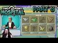 TheDakalen plays: Two point Hospital, Part 8