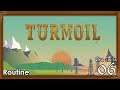 Turmoil - #06 Routine (Let's Play deutsch)