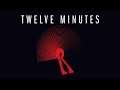 TWELVE MINUTES EN DIRECTO