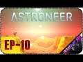 Последняя неизведанная планета - Стрим - ASTRONEER [EP-10]