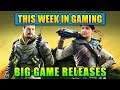 Big Game Releases - This Week In Gaming | FPS News