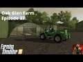 FS19 Oak Glen Debt Free Farm - ep  37