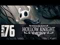 Let's Play Hollow Knight (Blind) EP76