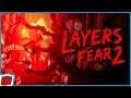 Layers Of Fear 2 Part 4 | PC Horror Game | Gameplay Walkthrough