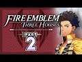 Part 2: Let's Play Fire Emblem, Three Houses - "Where's Claude?"