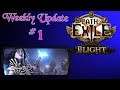 Path of Exile Blight League Weekly Update Episode 1 - First Impressions