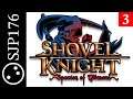 Shovel Knight: Specter of Torment—Uncut No-Commentary First-Time Playthrough—Part 3