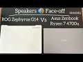 Speakers 🔊 Face-off : Zephyrus G14 vs ASUS Zenbook Ryzen 7 4700u