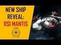 Star Citizen RSI Mantis reveal