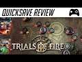 Trials of Fire (Early Access, Steam) - Quicksave Review