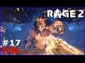 #17.[FIN] Un Boss Titanesque ! → Rage 2 (let's play gameplay fr)