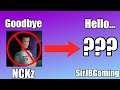 Goodbye NCKz... Hello SirJBGaming!