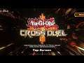 *NEW* Yu-Gi-Oh! Cross Duel Beta Gameplay! Intro Tutorial