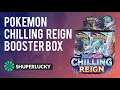 Pokemon Chilling Reign Booster box opening review - We hit 2 Alternate Art & 1 Secret Rare