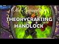 Theorycrafting Handlock (Hearthstone Descent of Dragons)