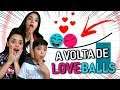 A VOLTA DE LOVE BALLS !! - (LOVE BALLS BACK) - Só Por Causa