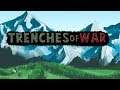 DGA Plays: Trenches of War (Ep. 2 - Gameplay / Let's Play)