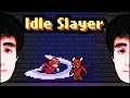 Felps LUVINHA em Idle Slayer | #6