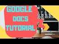 google docs - TUTORIAL FOR NEWBIES (2019 TUTORIAL)
