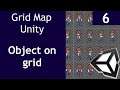 Grid Map system in Unity Episode 6 Object on grid map