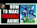 How to create a TERRIBLE ANIME in 5 EASY steps