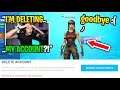 I was forced to DELETE my Fortnite account because of THIS... (goodbye)