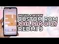 Install dan Review Custom Rom PIXEL PLUS UI 3.7 Redmi 9