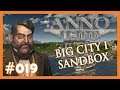 Let's Play Anno 1800 - Big City I 🏠 Sandbox 🏠 019 [Deutsch]