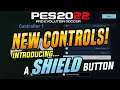 New Controls for PES 2022 - A SHIELD Button!! 😲😲