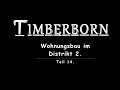 Timberborn-0014-Wohnungsbau im Distrikt 2.