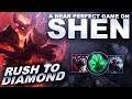 A NEAR PERFECT SHEN GAME! - Rush to Diamond | League of Legends